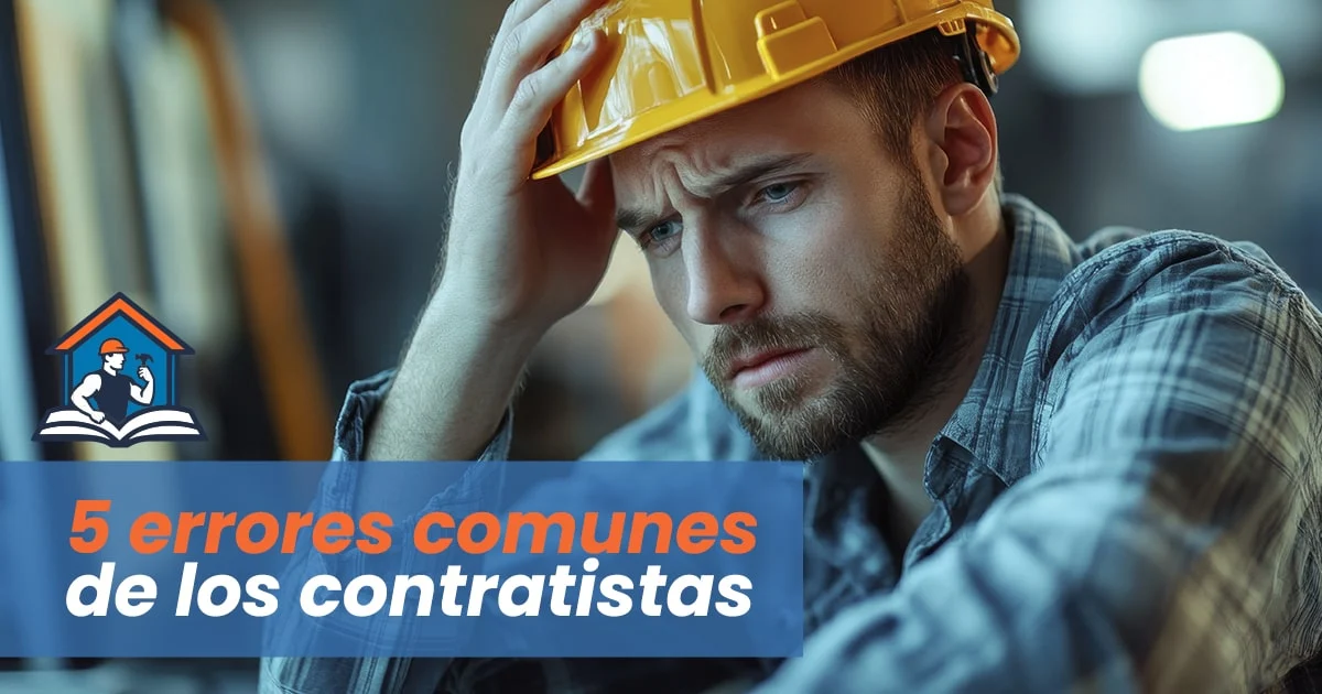 5 errores comunes nuevos contratistas